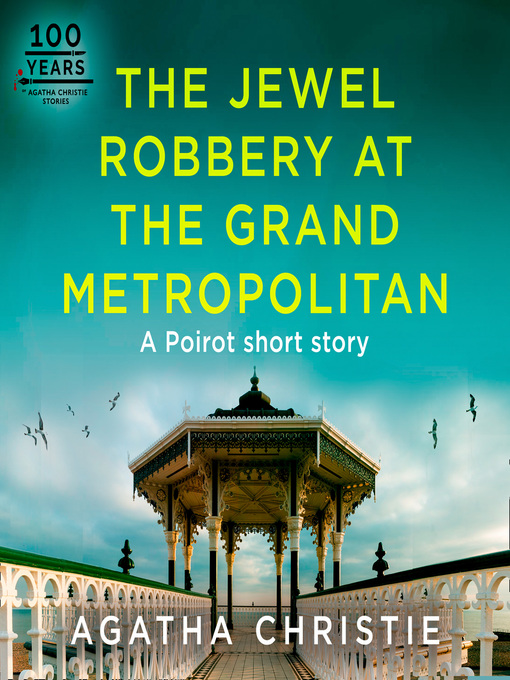 Title details for The Jewel Robbery at the Grand Metropolitan by Agatha Christie - Available